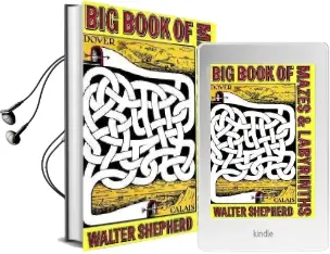 Big Book of Mazes and Labyrinths Audiobook download free by Walter Shepherd