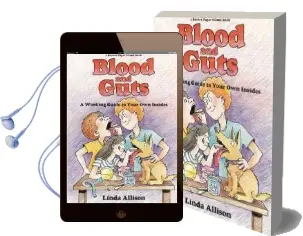 Blood and Guts: A Working Guide to Your own Insides Audiobook download free by Linda Allison