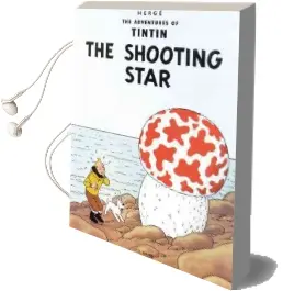 The Adventures of Tintin: The Shooting Star Audiobook download free by Herge Herge