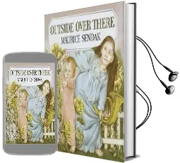 Outside Over There Audiobook download free by Maurice Sendak