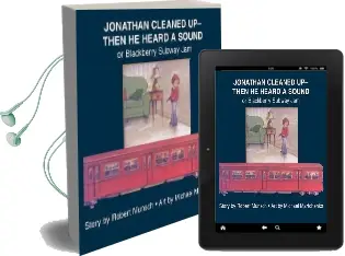 Jonathan Cleaned Up?Then he Heard a Sound: Or Blackberry Subway jam Audiobook download free by Robert Munsch