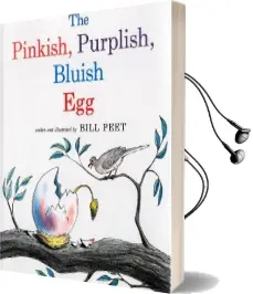 The Pinkish, Purplish, Bluish egg Audiobook download free by Bill Peet