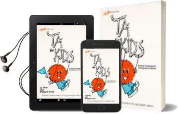 Transactional Analysis for Kids: Powerful Techniques for Developing Self-Esteem Audiobook download free by Margeret Freed