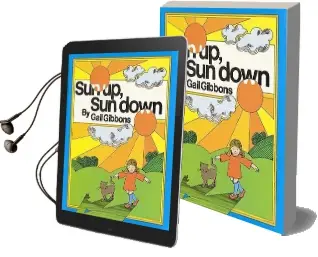 Sun up, sun Down Audiobook download free by Gail Gibbons