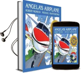 Angela'S Airplane Audiobook download free by Robert N Munsch