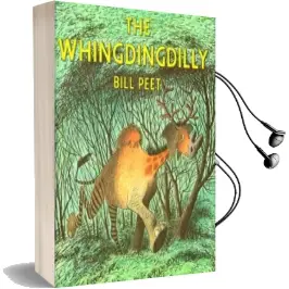 The Whingdingdilly Audiobook download free by Bill Peet