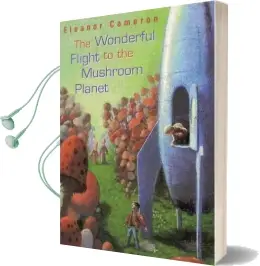Wonderful Flight to the Mushroom Planet Audiobook download free by Cameron
