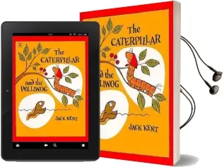 The Caterpillar and the Polliwog Audiobook download free by Jack Kent