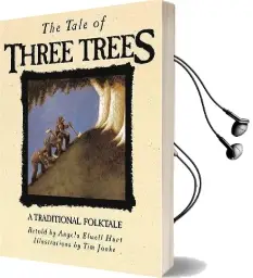 The Tale of Three Trees Audiobook download free by Angela Elwell Hunt