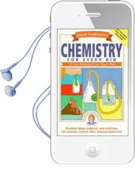 Janice Vancleave'S Chemistry for Every kid: 101 Easy Experiments That Really Work Audiobook download free by Janice Vancleave