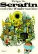 Audiobook Serafin und Seine Wundermaschine author Philippe Fix