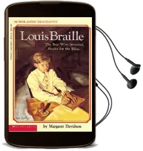 Louis Braille: The boy who Invented Books for the Blind Audiobook download free by Margaret Davidson