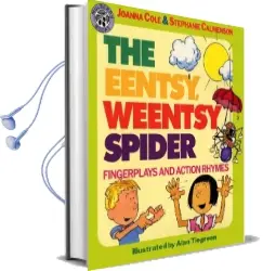 The Eentsy, Weentsy Spider: Fingerplays and Action Rhymes Audiobook download free by Joanna Cole