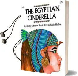 Egyptian Cinderella Audiobook download free by Shirley Climo