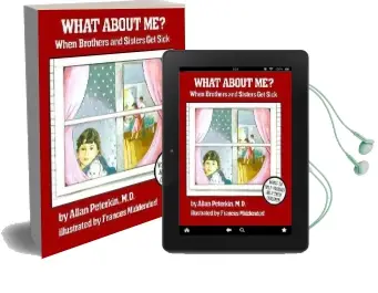 What About me?: When Brothers and Sisters get Sick Audiobook download free by Allan Peterkin