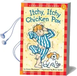Itchy, Itchy Chicken pox Audiobook download free by Grace Maccarone