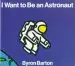 Audiobook I Want to be an Astronaut author Byron Barton