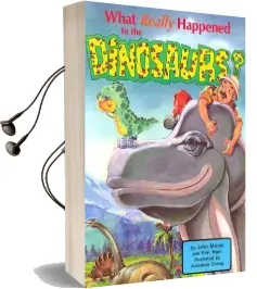 What Really Happened to the Dinosaurs pub: Master Books, po box 727, Green Forest, ar 72638 Audiobook download free by Ken Ham