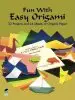 Audiobook Fun With Easy Origami: 32 Projects and 24 Sheets of Origami Paper author John Montroll