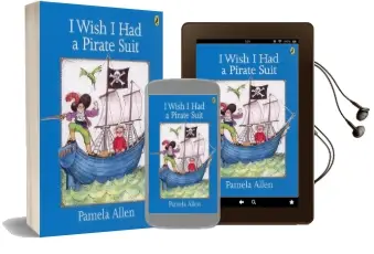 I Wish i had a Pirate Suit Audiobook download free by Pamela Allen