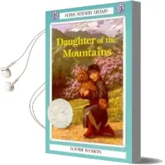 Daughter of the Mountains Audiobook download free by Louise Rankin