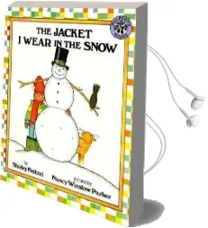 The Jacket i Wear in the Snow Audiobook download free by Shirley Neitzel