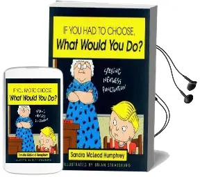 If you had to Choose, What Would you do? Audiobook download free by Sandra Mcleod Humphrey
