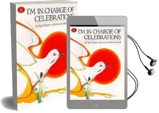 I'M in Charge of Celebrations Audiobook download free by Byrd Baylor