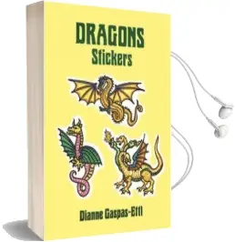 Dragons Stickers: 20 Full-Color Pressure-Sensitive Designs Audiobook download free by Dianne Gaspas Ettl