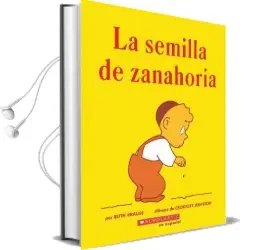 La Semilla de Zanahoria (The Carrot Seed): (Spanish Language Edition of the Carrot Seed) Audiobook download free by Ruth Krauss