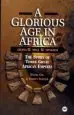 Audiobook A Glorious age in Africa: The Story of Three Great African Empires author Daniel Chu