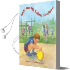 Andy & his Yellow Frisbee Audiobook download free by Mary Thompson
