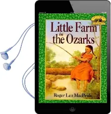 Little Farm in the Ozarks Audiobook download free by Roger Lea Macbride