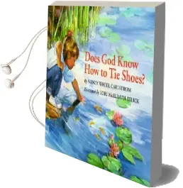 Does god Know how to tie Shoes? Audiobook download free by Nancy White Carlstrom