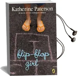 Flip-Flop Girl Audiobook download free by Katherine Paterson
