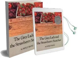 The Grey Lady and the Strawberry Snatcher Audiobook download free by Molly Bang