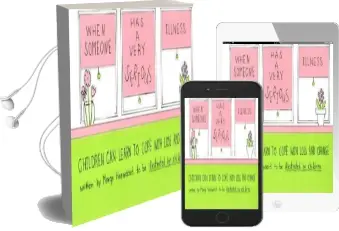 When Someone has a Very Serious Illness: Children can Learn to Cope With Loss & Change Audiobook download free by Marge Eaton Heegaard