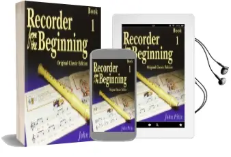 Recorder From the Beginning - Book 1: Classic Edition Audiobook download free by John Pitts