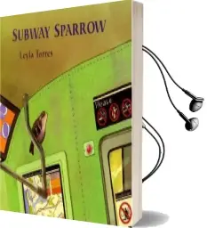 Subway Sparrow Audiobook download free by Leyla Torres