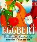 Audiobook Eggbert, the Slightly Cracked egg: The Slightly Cracked egg author Tom Ross