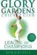Audiobook Glory Gardens 5 - League of Champions author Bob Cattell