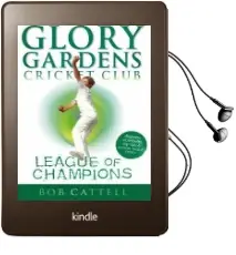 Glory Gardens 5 - League of Champions Audiobook download free by Bob Cattell