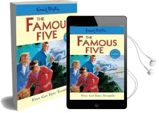 Famous Five: Five get Into Trouble: Book 8 Audiobook download free by Enid Blyton