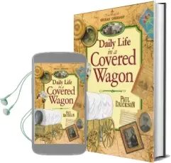 Daily Life in a Covered Wagon Audiobook download free by Paul Erickson