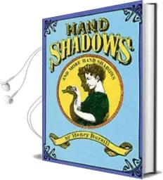 Hand Shadows and More Hand Shadows Audiobook download free by Henry Bursill