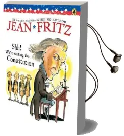 Shh! We'Re Writing the Constitution Audiobook download free by Jean Fritz