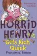 Audiobook Horrid Henry Gets Rich Quick: Book 5 author Francesca Simon