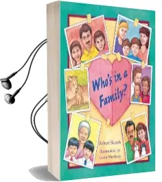 Who'S in a Family Audiobook download free by Robert Skutch