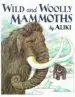 Audiobook Wild and Woolly Mammoths author Aliki