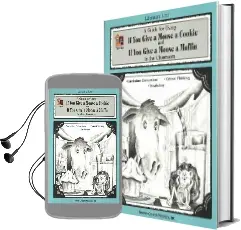 A Guide for Using if you Give a Mouse a Cookie and if you Give a Moose a Muffin in the Classroom Audiobook download free by Deborah Hayes
